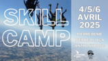 Skill Camp du 4-6 avril 2025